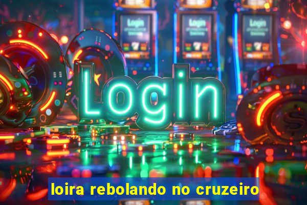 loira rebolando no cruzeiro